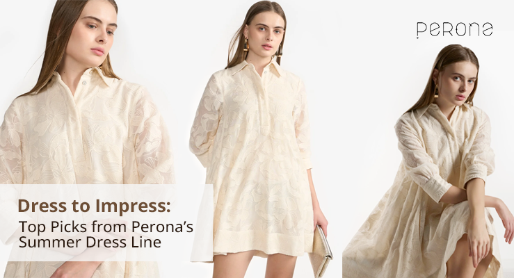 Perona's Summer Dresses: Top Picks for a Fabulous Season