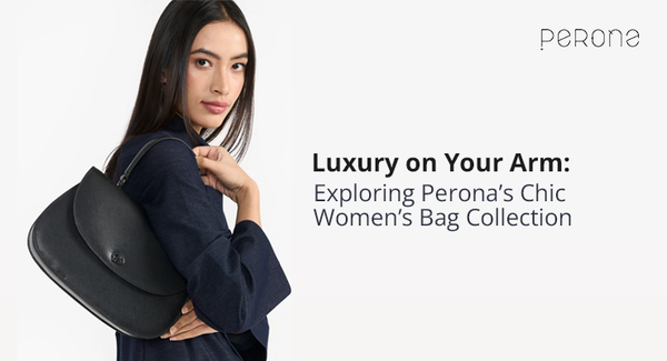 Luxury Womens Bag Collection - Perona
